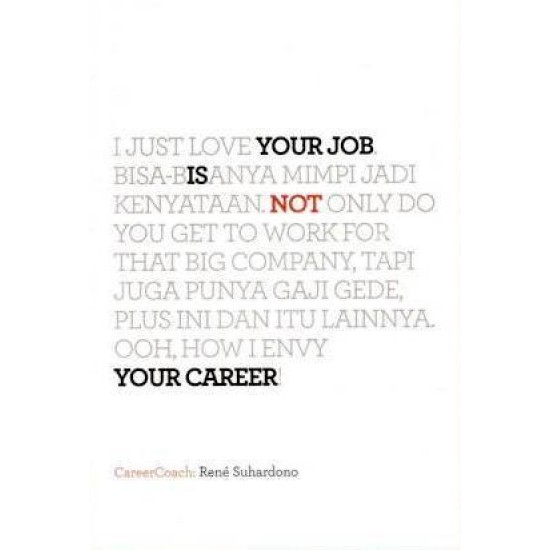 Your Job Is Not Your Career