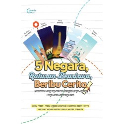 5 Negara, Ratusan Beasiswa, Beribu Cerita 5 Negara, Ratusan Beasiswa, Beribu Cerita