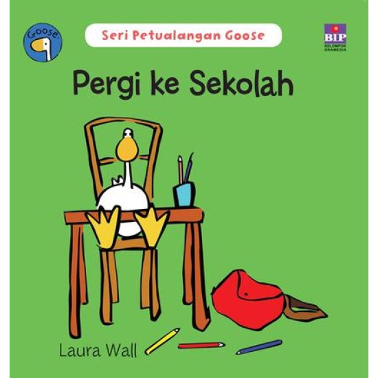 Seri Petualangan Goose : Pergi Ke Sekolah