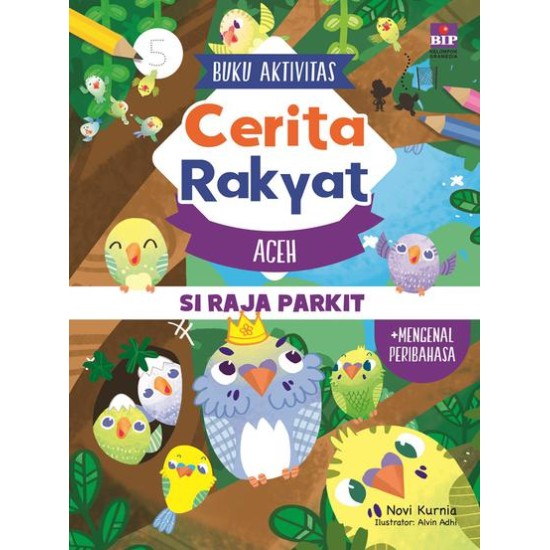 Buku Aktivitas Cerita Rakyat Aceh : Si Raja Parkit