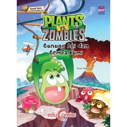 EDUCOMICS PLANTS VS ZOMBIES : GUNUNG API DAN GEMPA BUMI EDUCOMICS PLANTS VS ZOMBIES : GUNUNG API DAN GEMPA BUMI