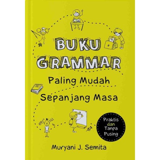 Buku Grammar Paling Mudah Sepanjang Masa: Praktis dan Tanpa Pusing