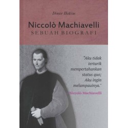 NICCOLÃ’ MACHIAVELLI: Sebuah Biografi NICCOLÃ’ MACHIAVELLI: Sebuah Biografi