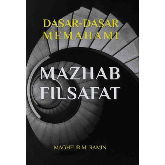 Dasar-Dasar Memahami Mazhab Filsafat