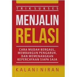 Trik Sukses Menjalin Relasi Trik Sukses Menjalin Relasi