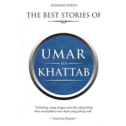 The Best Stories of Umar bin Khattab & Umar bin Abdul Aziz The Best Stories of Umar bin Khattab & Umar bin Abdul Aziz