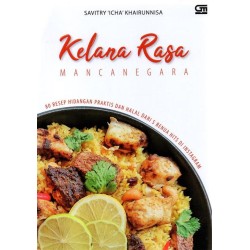 Kelana Rasa Mancanegara - 80 Resep Hidangan Praktis dan Halal Dari 5 benua Hits di Instagram Kelana Rasa Mancanegara - 80 Resep Hidangan Praktis dan Halal Dari 5 benua Hits di Instagram