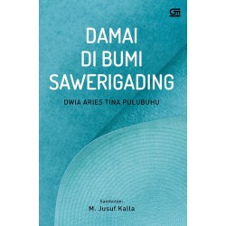 Damai di Bumi Sawerigading: Pengelolaan Konflik Berbasis Komunitas Damai di Bumi Sawerigading: Pengelolaan Konflik Berbasis Komunitas