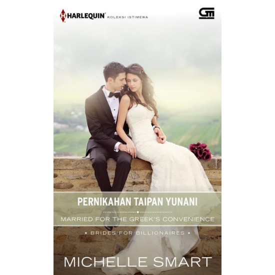 Harlequin Koleksi istimewa: Pernikahan Taipan Yunani (Married for the Greek's Convenience)