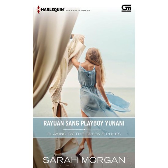 Harlequin Koleksi istimewa: Rayuan Sang Playboy Yunani (Playing by the Greek's Rules)