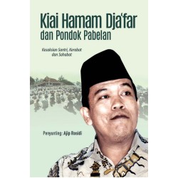 Kiai Hamam dan Pondok Pabelan: Kesaksian Santri, Kerabat, dan Sahabat Kiai Hamam dan Pondok Pabelan: Kesaksian Santri, Kerabat, dan Sahabat