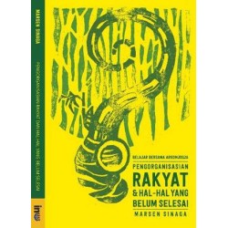 Pengorganisasian Rakyat & HalHal yang Belum Selesai: Belajar Bersama ArkomJogja  Pengorganisasian Rakyat & HalHal yang Belum Selesai: Belajar Bersama ArkomJogja