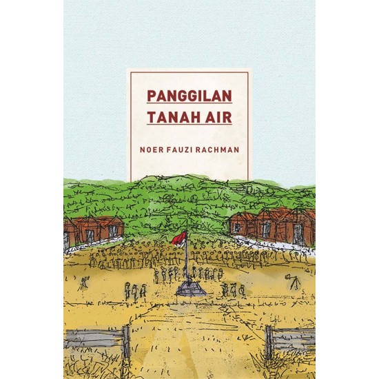 Panggilan Tanah Air: Tinjauan Kritis atas PorakPorandanya Indonesia