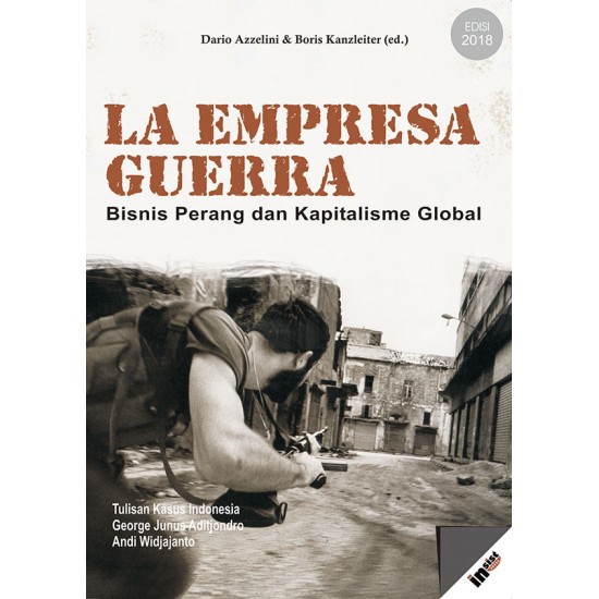 La Empresa Guerra: Bisnis Perang dan Kapitalisme Global (edisi tahun 2018)