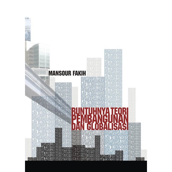 Runtuhnya Teori Pembangunan dan Globalisasi (Edisi 2009)
