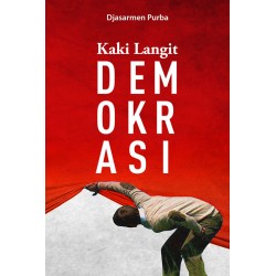 Kaki Langit Demokrasi  Kaki Langit Demokrasi