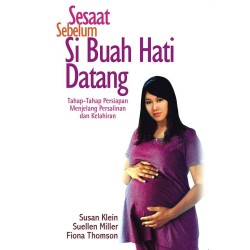 Sesaat Sebelum Si Buah Hati Datang Sesaat Sebelum Si Buah Hati Datang