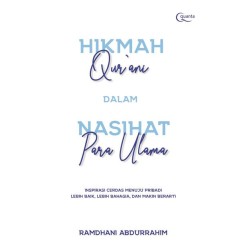 Hikmah Qur`ani dalam Nasihat Para Ulama Hikmah Qur`ani dalam Nasihat Para Ulama