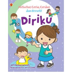 Seri aktivitas: Ceria, Cerdas, dan Kreatif 1: Diriku Seri aktivitas: Ceria, Cerdas, dan Kreatif 1: Diriku