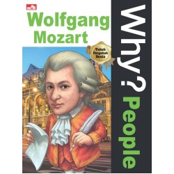Why? People - Wolfgang Mozart Why? People - Wolfgang Mozart