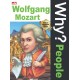 Why? People - Wolfgang Mozart