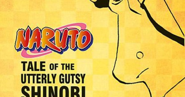 Light Novel Naruto: Tale of the Utterly Gutsy Shinobi - The Tale Of The Utterly Gutsy Shinobi