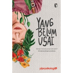 Yang Belum Usai: Kenapa Manusia Punya Luka Batin? Yang Belum Usai: Kenapa Manusia Punya Luka Batin?