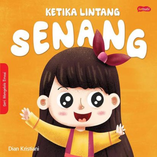 Seri Mengelola Emosi : Ketika Lintang Senang