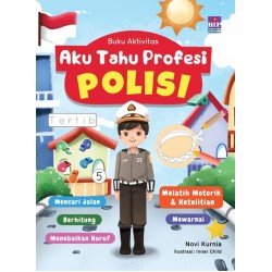 Aku Tahu Profesi : Polisi Aku Tahu Profesi : Polisi