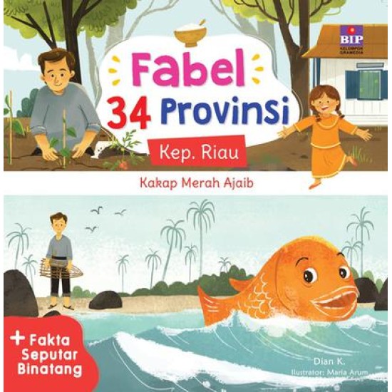 Fabel 34 Provinsi : Kep. Riau - Kakap Merah Ajaib