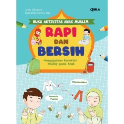 Buku Aktivitas Anak Muslim : Rapi dan Bersih Buku Aktivitas Anak Muslim : Rapi dan Bersih