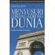 Menyusuri LorongLorong Dunia. Kumpulan Catatan Perjalanan JILID I (Edisi Tahun 2012)