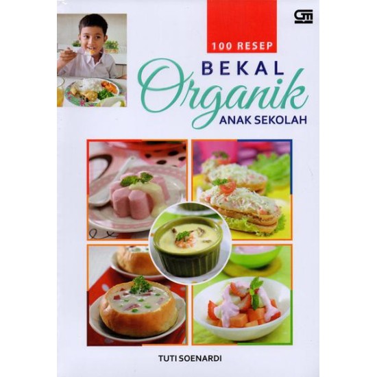 100 Resep Bekal Organik Anak Sekolah