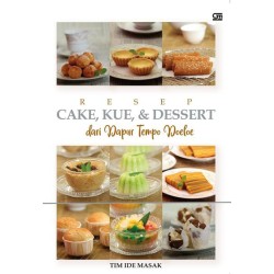Resep Cake, Kue, & Dessert dari Dapur Tempo Doeloe Resep Cake, Kue, & Dessert dari Dapur Tempo Doeloe
