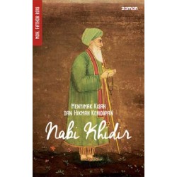 Menyimak Kisah Dan Hikmah Kehidupan Nabi Khidir Menyimak Kisah Dan Hikmah Kehidupan Nabi Khidir