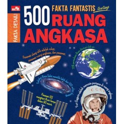 500 Fakta Fantastis Tentang Ruang Angkasa 500 Fakta Fantastis Tentang Ruang Angkasa