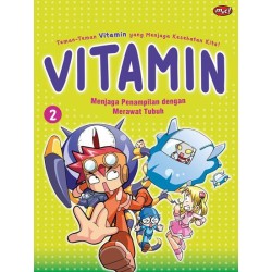 Komik Pendidikan Vitamin : Menjaga Penampilan dengan Merawat Tubuh Komik Pendidikan Vitamin : Menjaga Penampilan dengan Merawat Tubuh