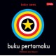 Baby Sees : Buku Pertamaku