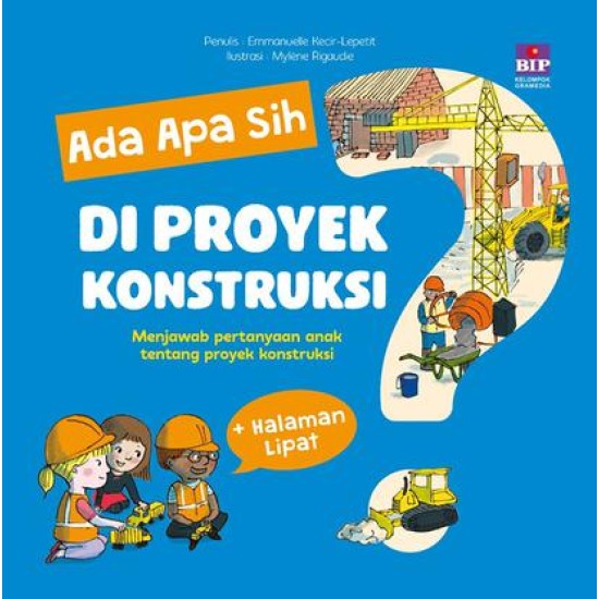 Ada Apa Sih di Proyek Konstruksi?