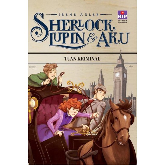 SHERLOCK, LUPIN DAN AKU 10 : TUAN KRIMINAL