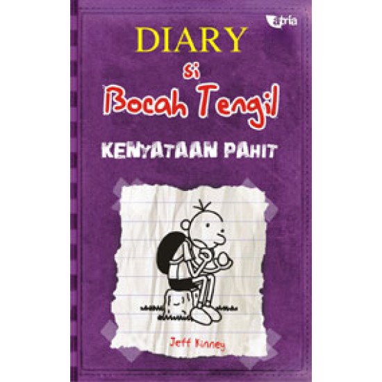 Diary Si Bocah Tengil 5 : Kenyataan Pahit