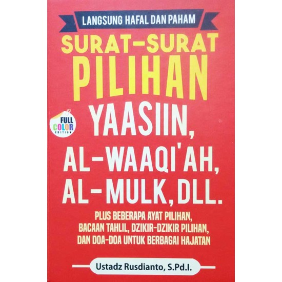 Langsung Hafal dan Paham Surat-Surat Pilihan Yaasiin, Al Waaqiah,Al Mulk,Dll