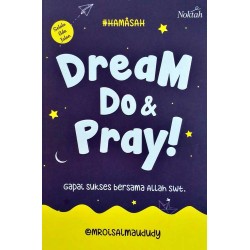 Dream Do & Pray! Dream Do & Pray!
