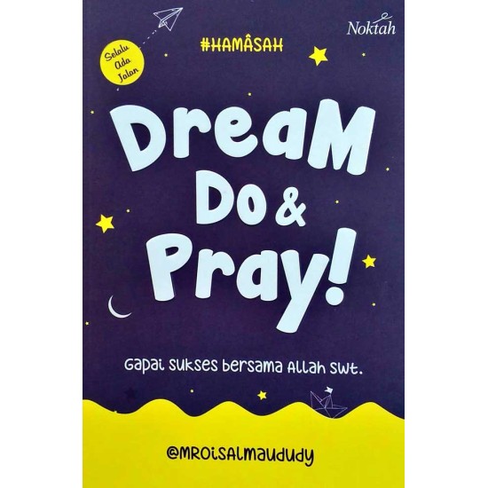 Dream Do & Pray!