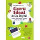 Guru Ideal Di Era Digital