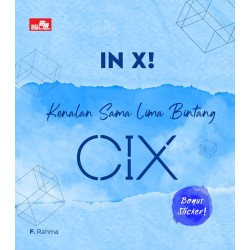 IN X! Kenalan Sama Lima Bintang CIX IN X! Kenalan Sama Lima Bintang CIX