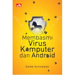 Membasmi Virus Komputer dan Android Membasmi Virus Komputer dan Android