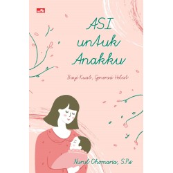 Asi Untuk Anakku Asi Untuk Anakku