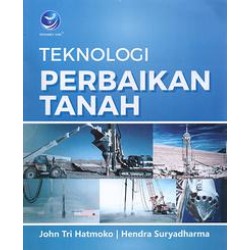 Teknologi Perbaikan Tanah Teknologi Perbaikan Tanah
