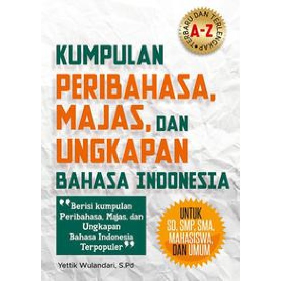 Kumpulan Peribahasa, Majas, dan Ungkapan Bahasa Indonesia